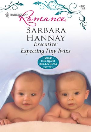 [The Brides of Bella Rosa 02] • Executive · Expecting Tiny Twins
